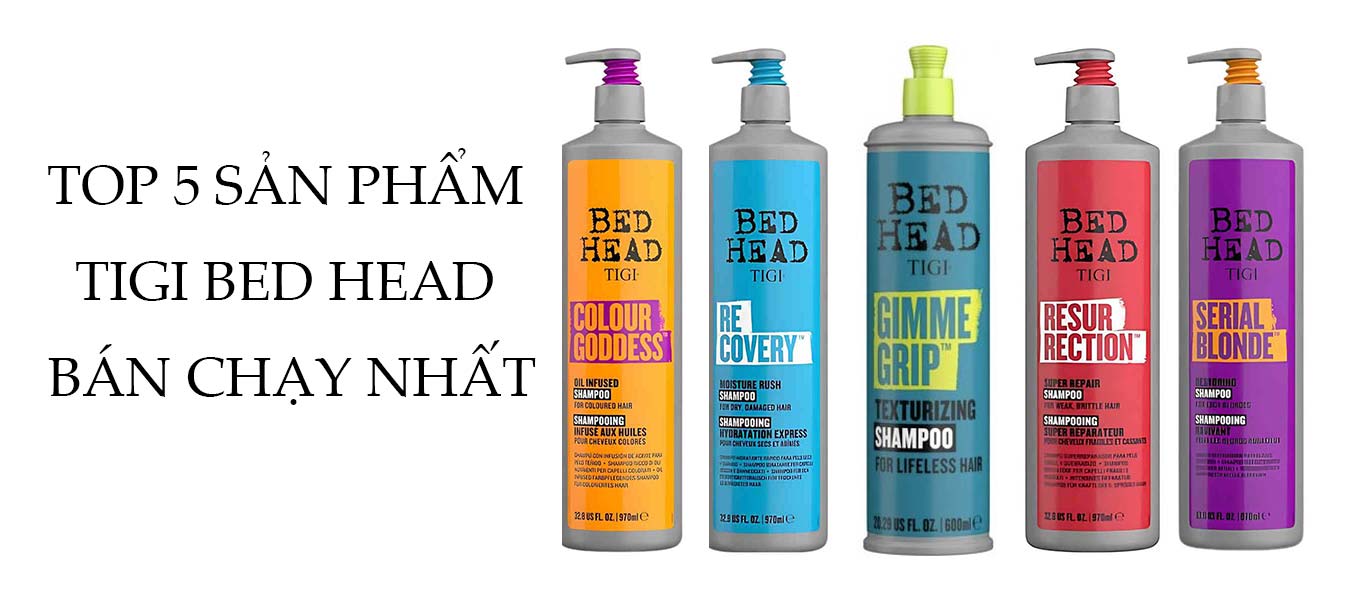 Top 5 Sản Phẩm Tigi Bed Head Bán Chạy Nhất Hiện Nay